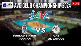 LIVE FOOLAD SIRJAN IRANIAN VS GAS AL JANOOB AVC MENS CLUB CHAMPIONSHIP 2024 [upl. by Renfred]