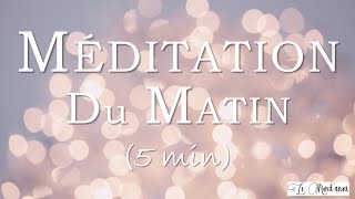 Méditation du Matin  Sans musique 5 min [upl. by Albrecht]