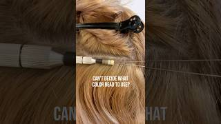 Struggling to choose the right bead color Hair extension hack hairextensions hairhacks tips [upl. by Auqenat]