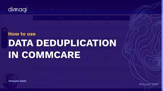 Data Deduplication on Commcare [upl. by Crandall]