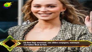 LilyRose Depp amoureuse  son célèbre compagnon mannequin à la Fashion Week de Paris [upl. by Nellaf92]