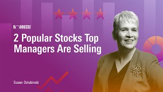 2 Popular Stocks Top Managers Are Selling [upl. by Akcirre]