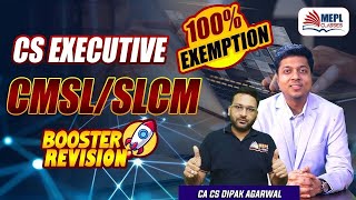 CS Executive  CMSLSLCM👉🏻 Super 50  BOOSTER REVISION 🚀  MEPL Classes [upl. by Ycat]