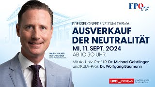 FPÖPressekonferenz quotDankquot SchwarzGrün  Ausverkauf der Neutralität Österreichs [upl. by Benilda]