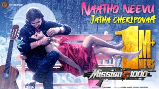 Naatho Neevu Jatha Cheri Povaa Lyrical Telugu  Mission C1000  Tejeshwar Pragya Nayan SV Creation [upl. by Giorgio695]