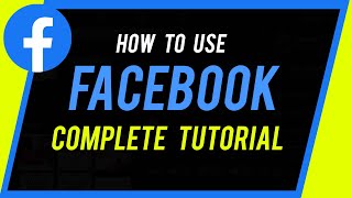 How to Use Facebook  Complete Beginners Guide [upl. by Season]