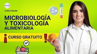 🔴 CURSO MICROBIOLOGÍA Y TOXICOLOGÍA ALIMENTARIA ǀ COMPLETO Y GRATIS 2024 ✅ PARTE 2 [upl. by Mutat]