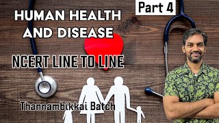 Human Health and Disease  Part 4  NCERT Line to Line  Thannambikkai Batch [upl. by Eelyrehc]