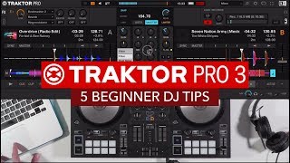 5 Beginner DJ Tips for Traktor Pro 3 [upl. by Kironde]