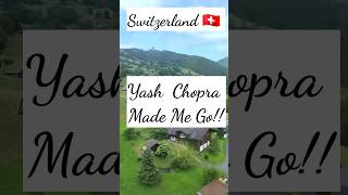 SWITZERLAND 🇨🇭 Yash Chopra Made Me Go ddlj shortsviral viralpage switzerland traveldiaries [upl. by Ammon]