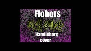 sick stick  handlebars flobots cover [upl. by Eruza]