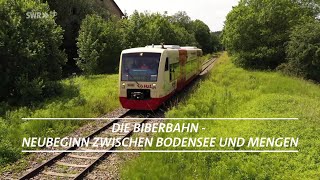 Die Biberbahn  Neubeginn zwischen Bodensee und Mengen  EisenbahnRomantik [upl. by Morez593]