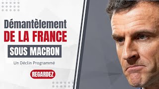 Le Démantèlement de la France sous Macron [upl. by Tioneb]