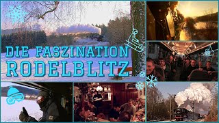 Die Faszination Rodelblitz  Deutschlands WinterDampfzug [upl. by Judon]