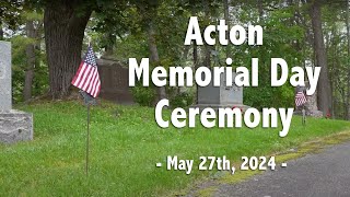 2024 Acton Memorial Day Ceremony [upl. by Jp]