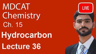 MDCAT Chemistry Ch 15 Hydrocarbons Live Lecture Series  MDCAT Chemistry Lecture Series [upl. by Aititel]