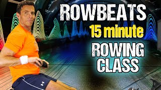 RowBeats Get Your Sweat on with a 15 Min Indoor Rowing Follow Along Workout [upl. by Gracie]