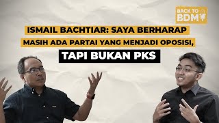 10 TAHUN JADI OPOSISI KINI PKS GABUNG PRABOWO KARENA MERASA SATU VISI BACK TO BDM EPS 21 [upl. by Dart240]