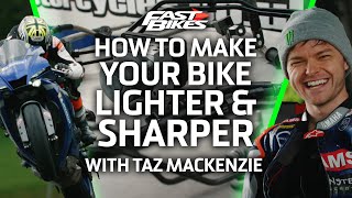 How to Make Your Bike LIGHTER and SHARPER With BSB Champ Taz Mackenzie [upl. by Oicaroh]