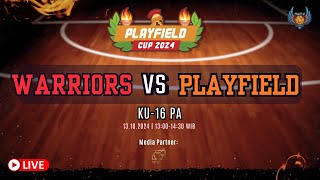 PLAYFIELD CUP 2024 WARRIORS vs PLAYFIELD  KU 16 PA [upl. by Zweig84]