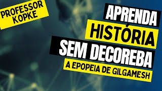 Aula de História A Epopeia de Gilgamesh [upl. by Royd]