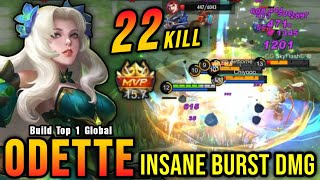 22 Kills MVP 157 Point Odette Insane Burst Damage  Build Top 1 Global Odette  MLBB [upl. by Sansbury]