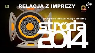 Ostróda 2014  XIX Ogólnopolski Festiwal Muzyki Tanecznej [upl. by Llerdnod615]