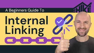 Internal Linking A Beginners Guide [upl. by Etyak]