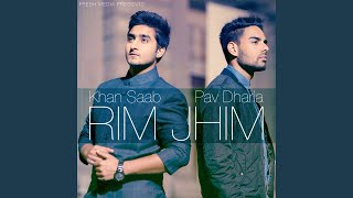 Rim Jhim feat Pav Dharia [upl. by Kaya941]