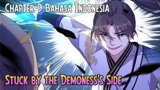 Stuck by the Demonesss Side Chapter 9 Bahasa Indonesia [upl. by Rehpoitsirhc508]