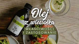 Olej z wiesiołka  jakie są właściwości i zastosowanie oleju z wiesiołka [upl. by Ysteb]