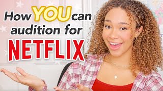 How to Audition for Netflix Shows Movies Reality TV  Casting Calls [upl. by Pogue]