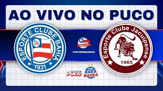 🚨AO VIVO🚨BAHIA 2X0 JACUIPENSE  9ª RODADA  BAIANO 2024 [upl. by Folberth247]