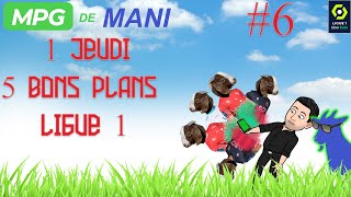 1 JEUDI 5 BONS PLANS DE LIGUE 1 SUR MPG 6 [upl. by Sesiom]