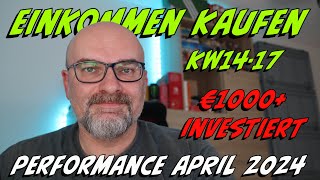 Einkommen Kaufen KW1417 2024  Performance April 2024  PatricksFinanzen  Video 449 [upl. by Hajidahk]