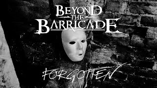 Beyond The Barricade  Forgotten Official Music Video [upl. by Halladba]