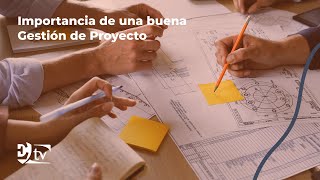 La importancia de una buena gestión de proyectos en las empresas [upl. by Harl]