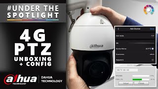 Under The Spotlight  Dahua 4G PTZ Standalone Solution Unboxing  Setup [upl. by Zetrok]