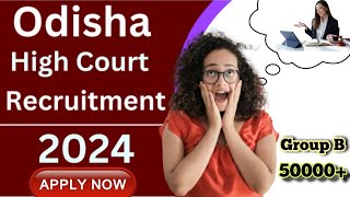 Odisha High Court Recruitment I Translator I Group B I New Job Vacancy I Apply Now latestupdate [upl. by Ardnasella]