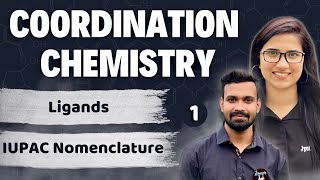 Coordination Compounds CSIR NET  Coordination Chemistry by J Chemistry Ligands IUPAC Nomenclature [upl. by Wainwright]