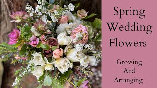 Spring Wedding Flowers  Growing And Arranging  Cut Flower Garden  Farming And Floristry [upl. by Teferi]