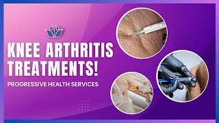 Effective Treatments for Knee Arthritis  Progressive Health Services [upl. by Yruok]