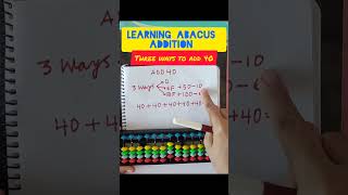 Learning Abacus  Addition  Three ways to add 40 [upl. by Nemaj634]