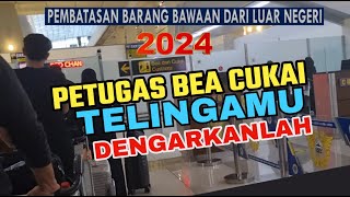 PETUGAS BEACUKAI TELINGAMU DENGARKAN TELINGANMU KRITIK BEA CUKAI YANG ATURANYA MERUGIKAN TKI [upl. by Russon]