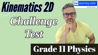 Grade 11 Physics  2D Kinematics Challenge Test [upl. by Ahsiemak]