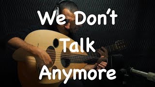 We Dont Talk Anymore  Charlie Puth feat Selena Gomez Oud cover by Ahmed Alshaiba [upl. by Hairem]