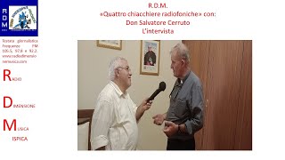 RDM  QUATTRO CHIACCHIERE RADIOFONICHE CON DON SALVATORE CERRUTO [upl. by Keriann]