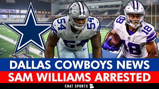 Sam Williams ARRESTED  Cowboys Injury News Jerry Jones On Jonathan Taylor And Markquese Bell [upl. by Siloam]