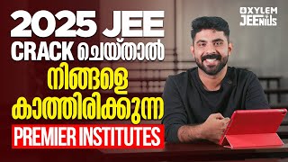 2025 JEE Crack ചെയ്താൽ നിങ്ങളെ കാത്തിരിക്കുന്ന Premier Institutes✨ Xylem JEEnius [upl. by Miguelita]