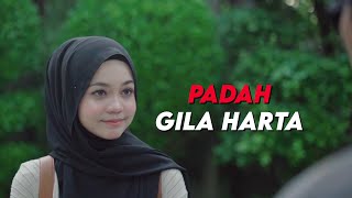 Padah Gila Harta [upl. by Kilmarx767]